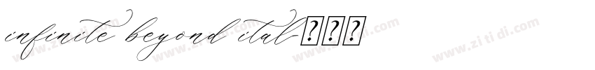 infinite beyond ital字体转换